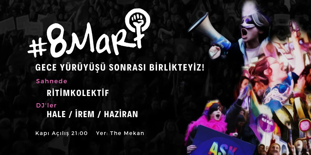 8 Mart Feminist Gece Yürüyüşü / 2019 / Parti görsel