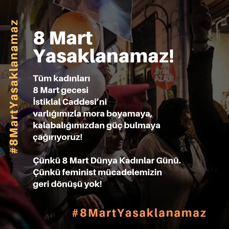 8 Mart Feminist Gece Yürüyüşü / 2019 / Yasaklanamaz metni görsel