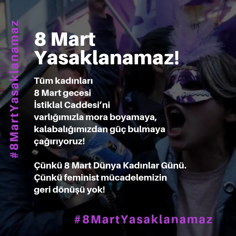 8 Mart Feminist Gece Yürüyüşü / 2019 / Yasaklanamaz metni görsel